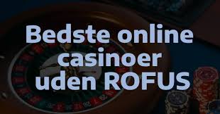 Casino Sider Uden RoFUS Find Dit Favorit Online Casino