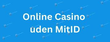 Bedste Casino Uden MitID Din Guide Til Sikker Online Spiloplevelse Bedste Casino Uden MitID Din Guide Til Sikker Online Spiloplevelse