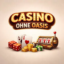 Casinospieler aufgepasst Casino ohne Oasis - Die besten Alternativen
