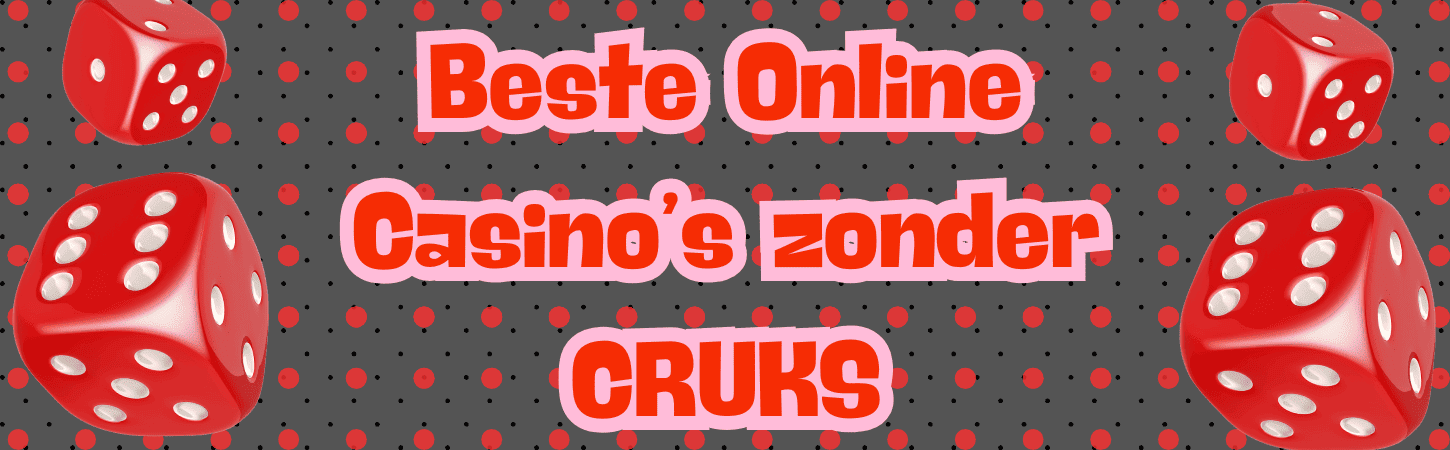 Online Casino's zonder CRUKS Speel Veilig en Vrij