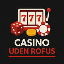 Danish Casino Uden Rufus Spil Uden Bekymringer