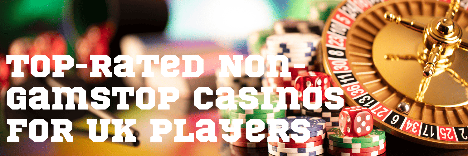 Exploring Casinos Not Under GamStop A Comprehensive Guide