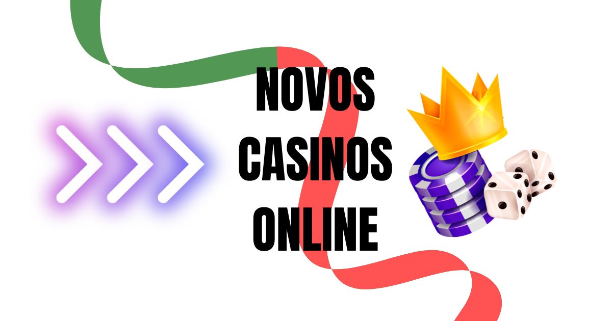 Os Melhores Casinos Novos Online Descubra a Diversão e os Prêmios